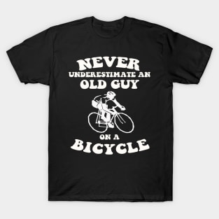 FAther (2) Never underestimate an old guy on a bicycle T-Shirt